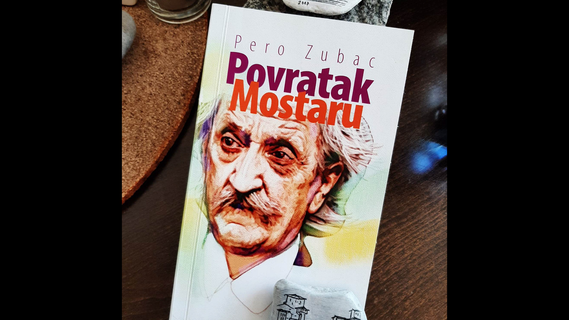 Povratak Mostaru i druge knjige – Pero Zubac
